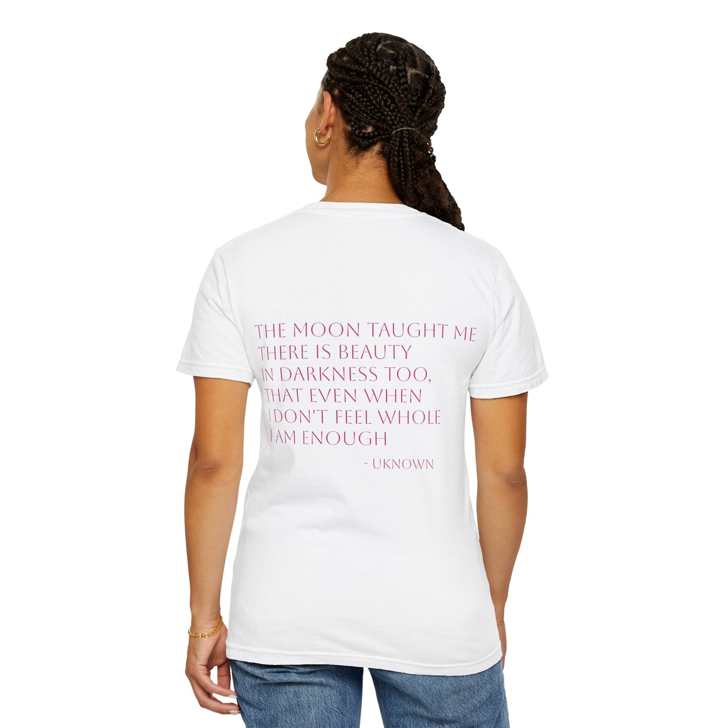 Inspirational Quote T-Shirt - "The Moon Taught Me" - Unisex Garment - Dyed Tee - Jasmine's Streetwear